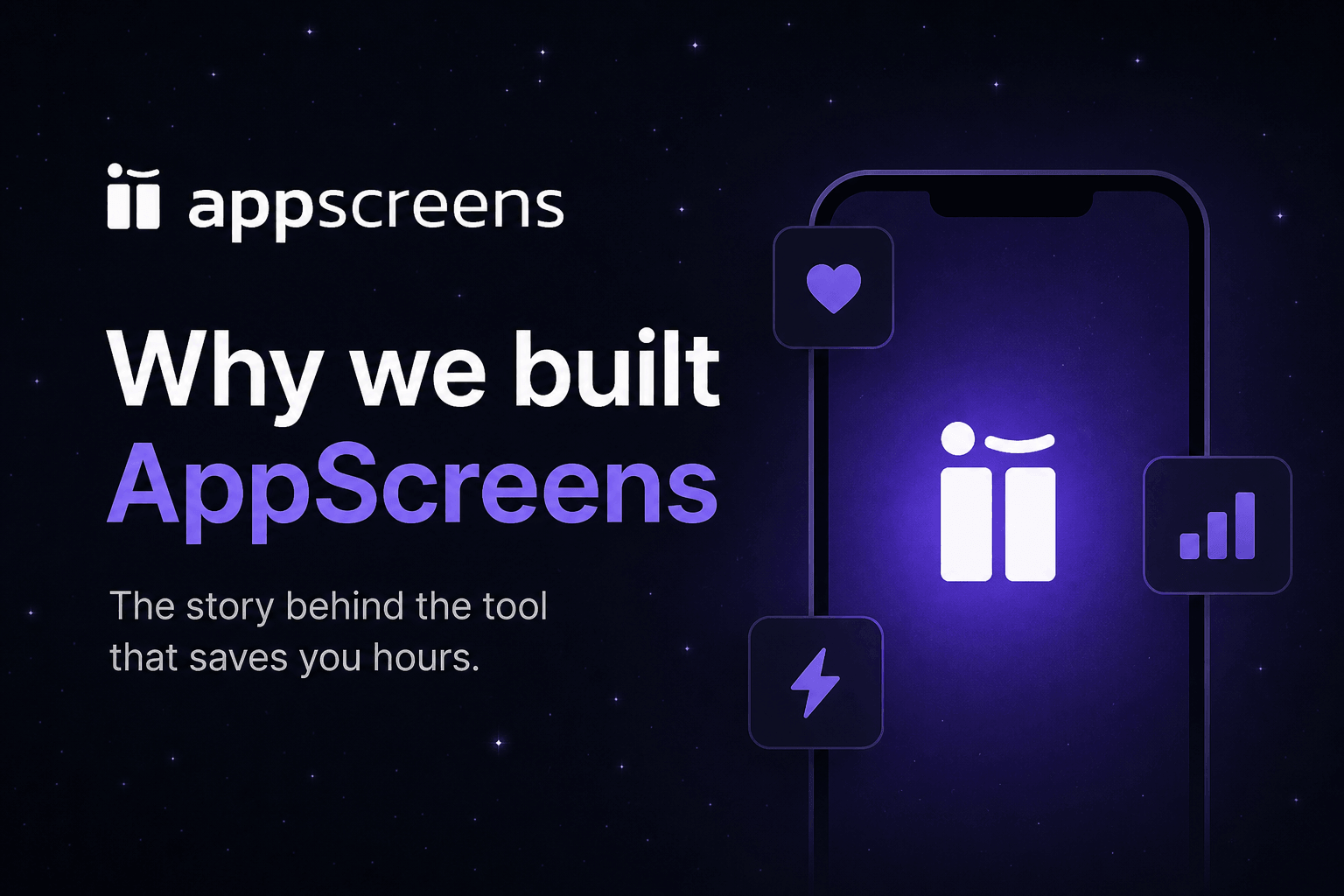 Why we built AppScreens
