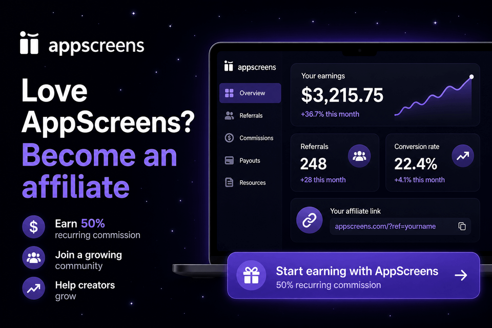 Love AppScreens? Become an Affiliate