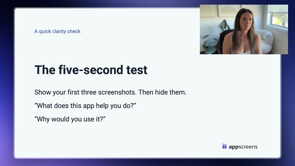 Sammy presents the five-second test: show the first three screenshots, hide them, and ask what the app helps someone do and why they would use it.
